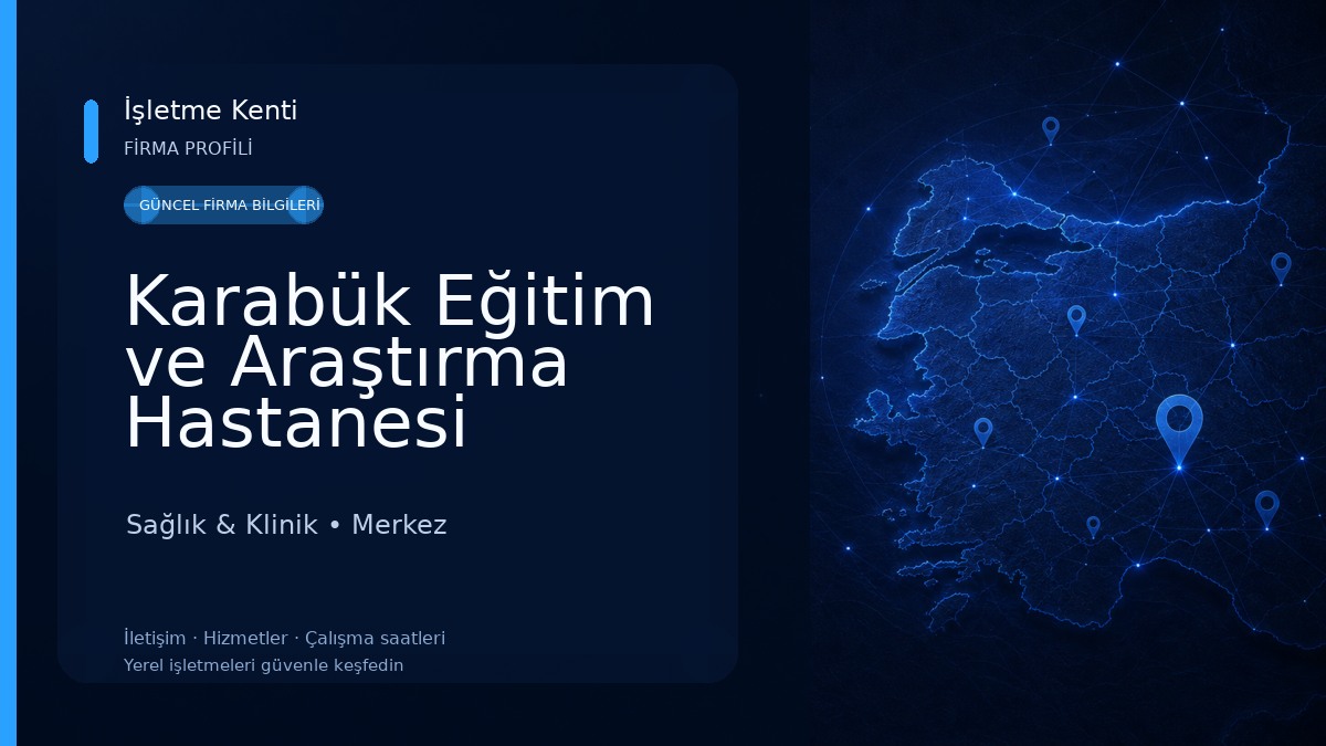 Karabük Eğitim ve Araştırma Hastanesi Beşbinevler Ek hizmet Binası Sağlık & Klinik
