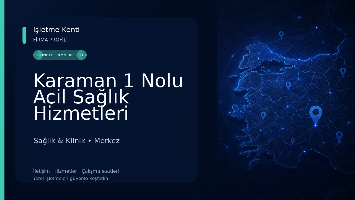 Karaman 1 Nolu Acil Sağlık Hizmetleri İstasyonu Sağlık & Klinik