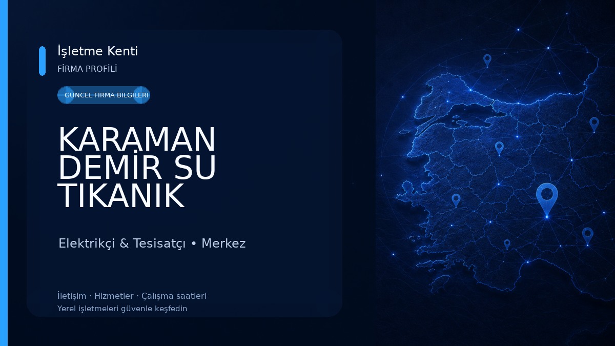 KARAMAN DEMİR SU TIKANIK Elektrikçi & Tesisatçı