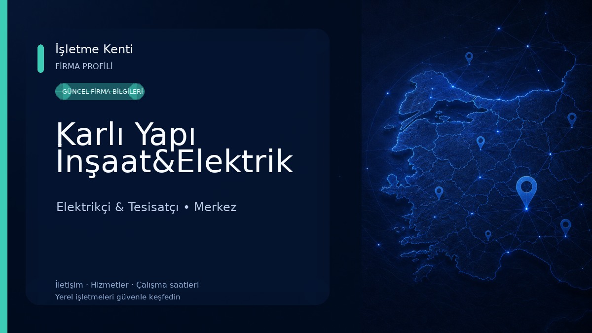 Karlı Yapı İnşaat&Elektrik Elektrikçi & Tesisatçı