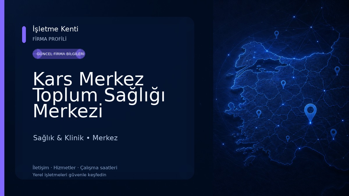 Kars Merkez Toplum Sağlığı Merkezi Sağlık & Klinik