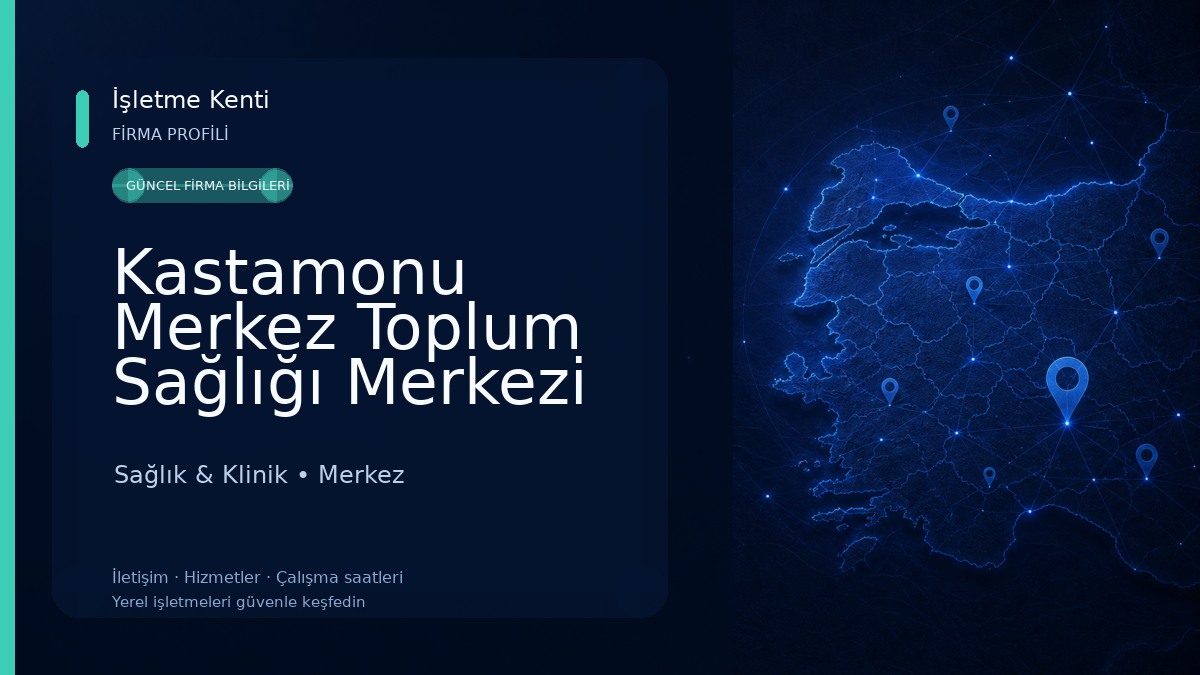 Kastamonu Merkez Toplum Sağlığı Merkezi Sağlık & Klinik