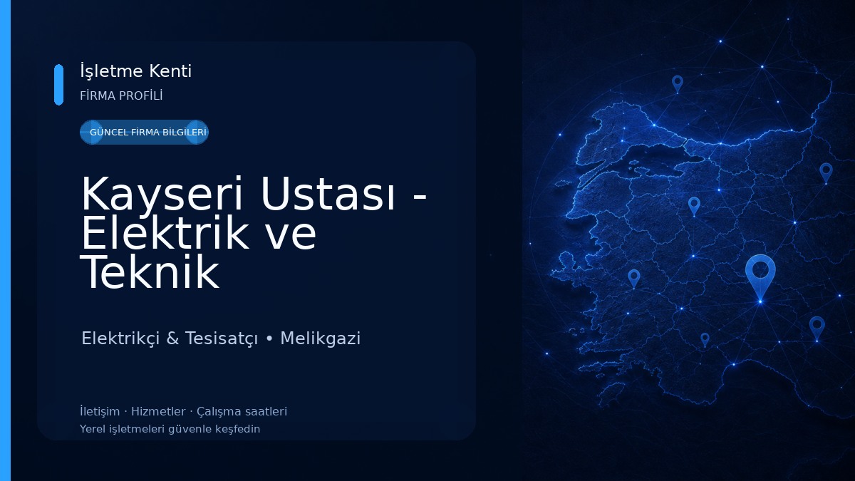 Kayseri Ustası - Elektrik ve Teknik Hizmetler Elektrikçi & Tesisatçı