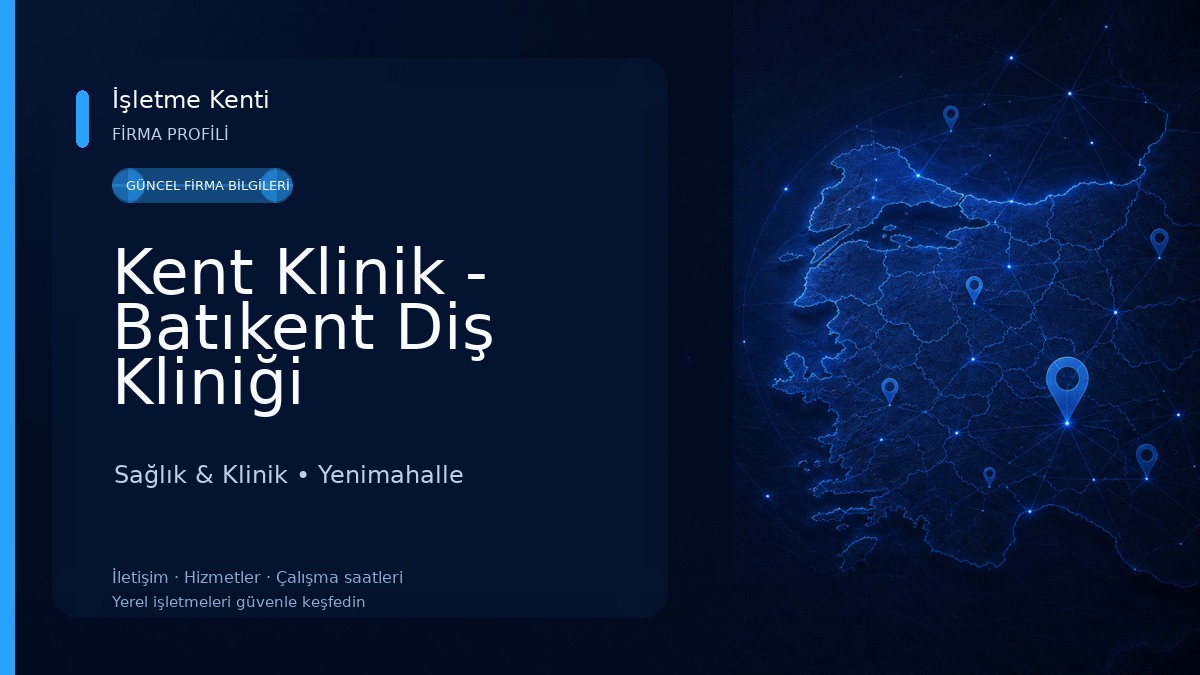 Kent Klinik - Batıkent Diş Kliniği Sağlık & Klinik