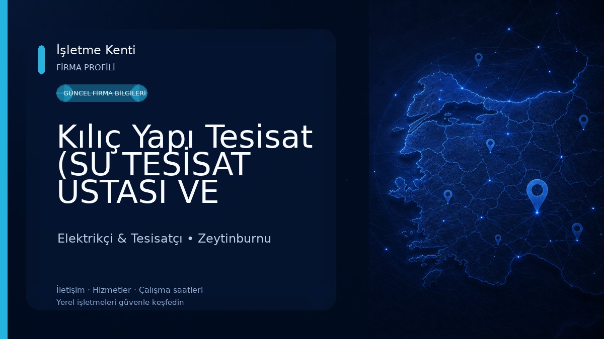 Kılıç Yapı Tesisat (SU TESİSAT USTASI VE ELEKTRİK TESİSAT USTASI)