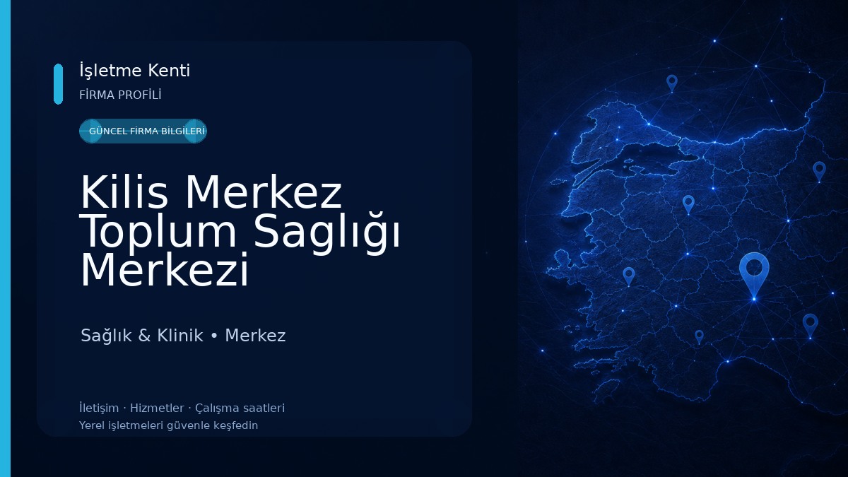 Kilis Merkez Toplum Saglığı Merkezi 