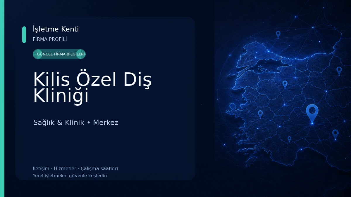 Kilis Özel Diş Kliniği