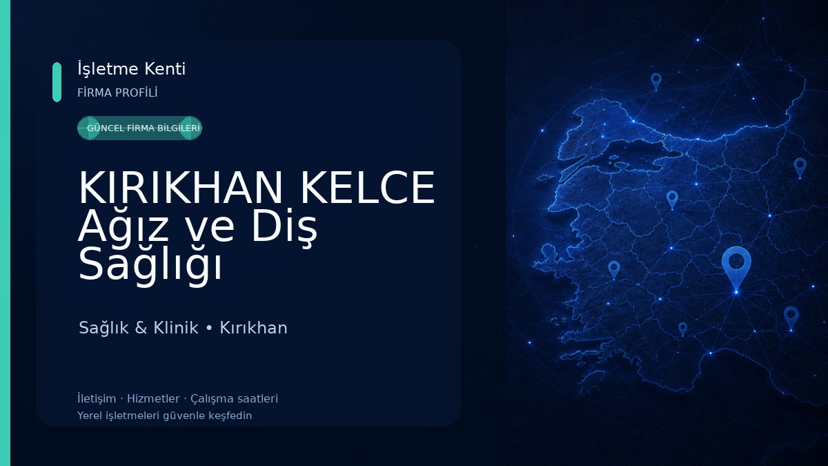 KIRIKHAN KELCE Ağız ve Diş Sağlığı Polikliniği Sağlık & Klinik