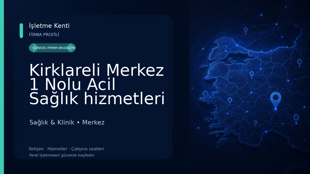 Kirklareli Merkez 1 Nolu Acil Sağlık hizmetleri Istasyonu Sağlık & Klinik