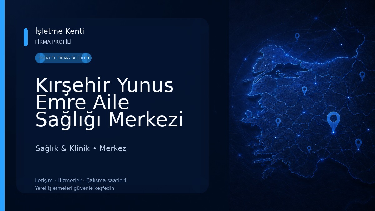 Kırşehir Yunus Emre Aile Sağlığı Merkezi