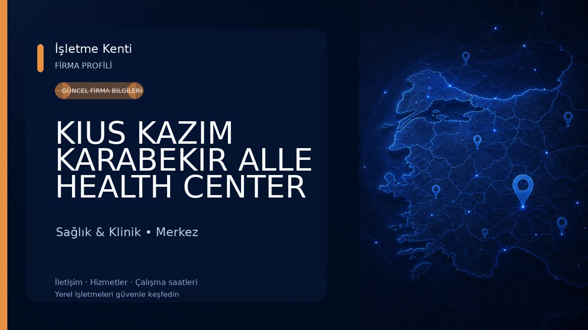 KIUS KAZIM KARABEKIR ALLE HEALTH CENTER Sağlık & Klinik