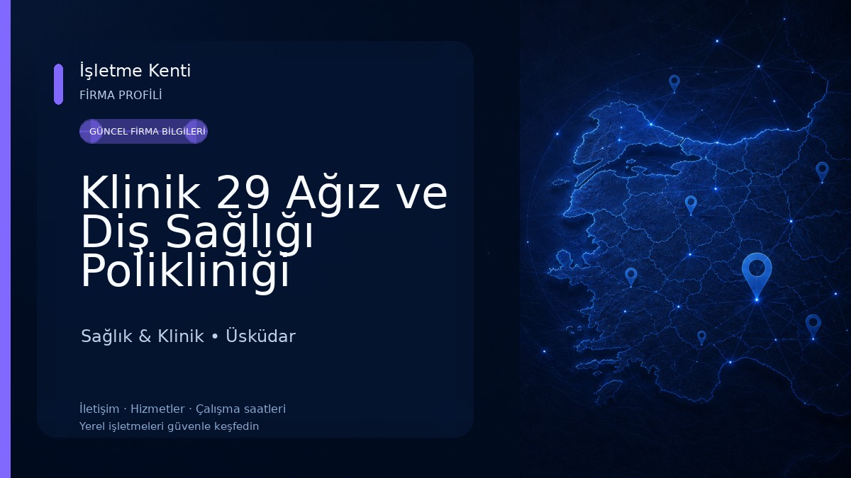 Klinik 29 Ağız ve Diş Sağlığı Polikliniği
