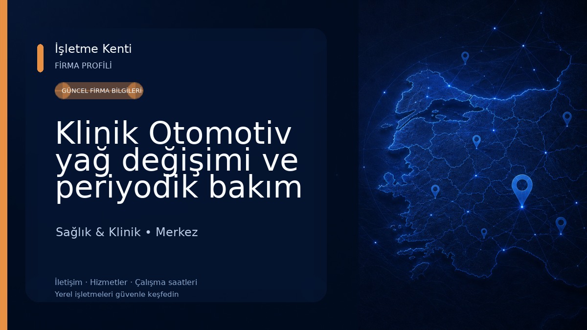 Klinik Otomotiv yağ değişimi ve periyodik bakım merkezi 
