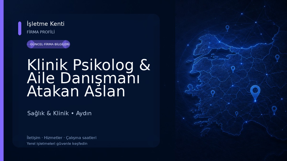 Klinik Psikolog & Aile Danışmanı Atakan Aslan