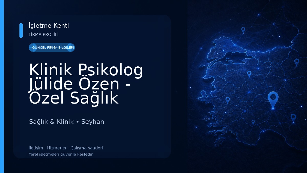Klinik Psikolog Jülide Özen - Özel Sağlık Meslek Hizmet Birimi Sağlık & Klinik