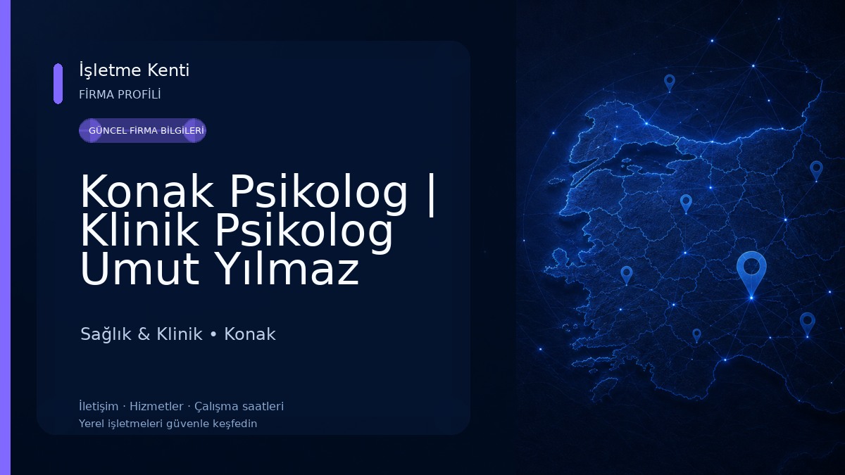 Konak Psikolog | Klinik Psikolog Umut Yılmaz Sağlık & Klinik