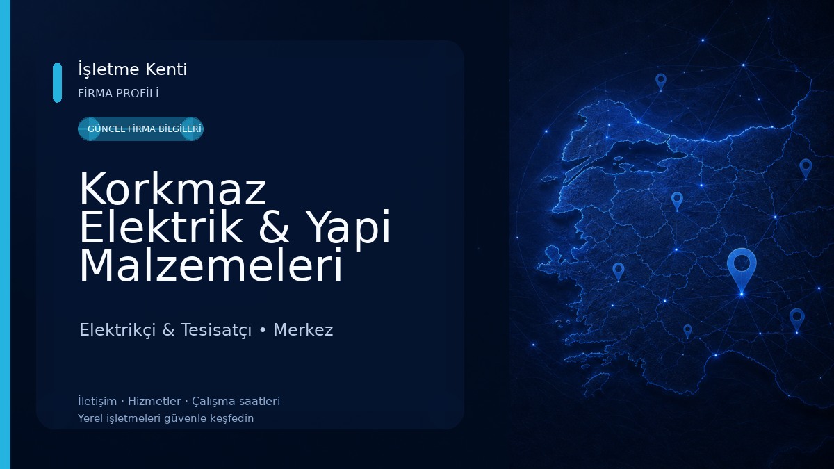 Korkmaz Elektrik & Yapi Malzemeleri Elektrikçi & Tesisatçı