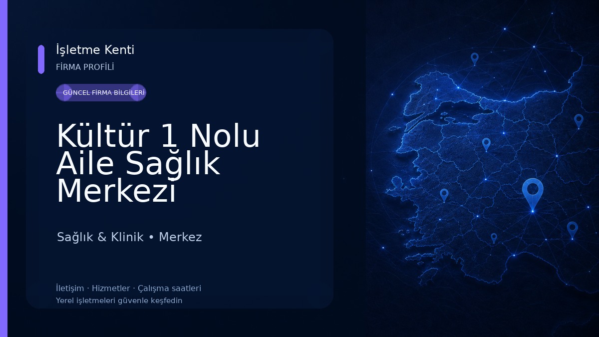 Kültür 1 Nolu Aile Sağlık Merkezi Sağlık & Klinik