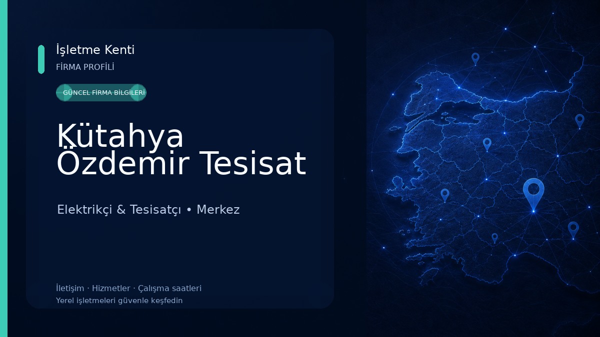 Kütahya Özdemir Tesisat Elektrikçi & Tesisatçı