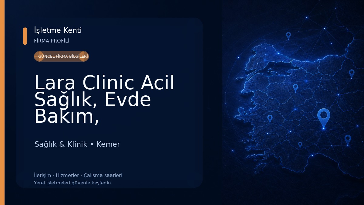 Lara Clinic Acil Sağlık, Evde Bakım, Ambulans 