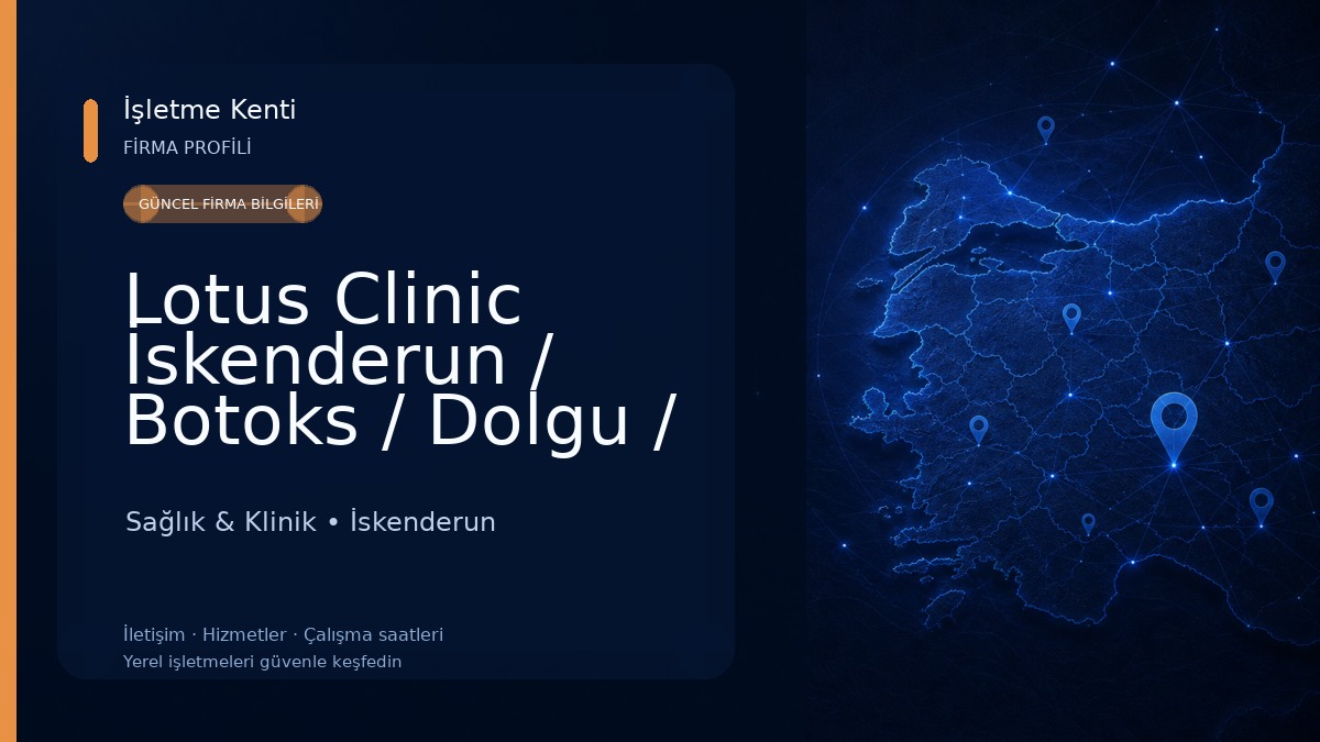 Lotus Clinic İskenderun / Botoks / Dolgu / Mezoterapi / İpaskı / Lazer epilasyon / Cilt Bakımı / Ozonterapi / Hacamat /