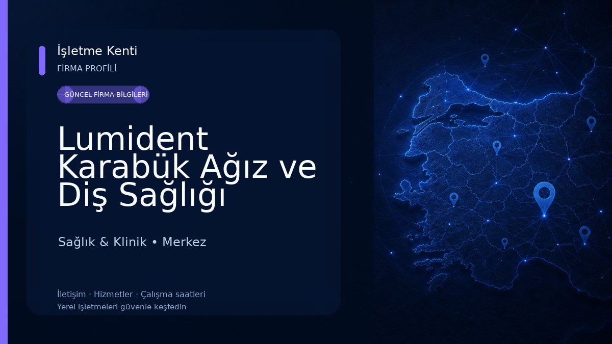 Lumident Karabük Ağız ve Diş Sağlığı Merkezi Sağlık & Klinik