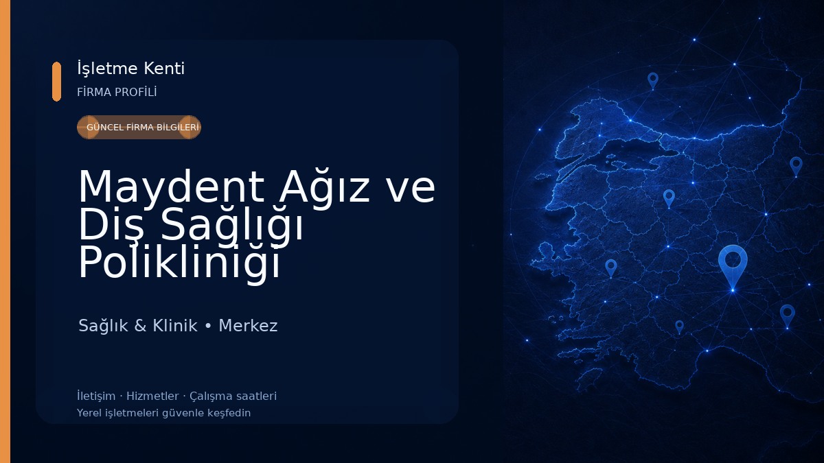 Maydent Ağız ve Diş Sağlığı Polikliniği Zonguldak
