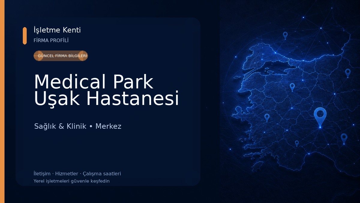 Medical Park Uşak Hastanesi Sağlık & Klinik