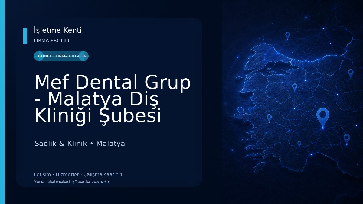 Mef Dental Grup - Malatya Diş Kliniği Şubesi Sağlık & Klinik