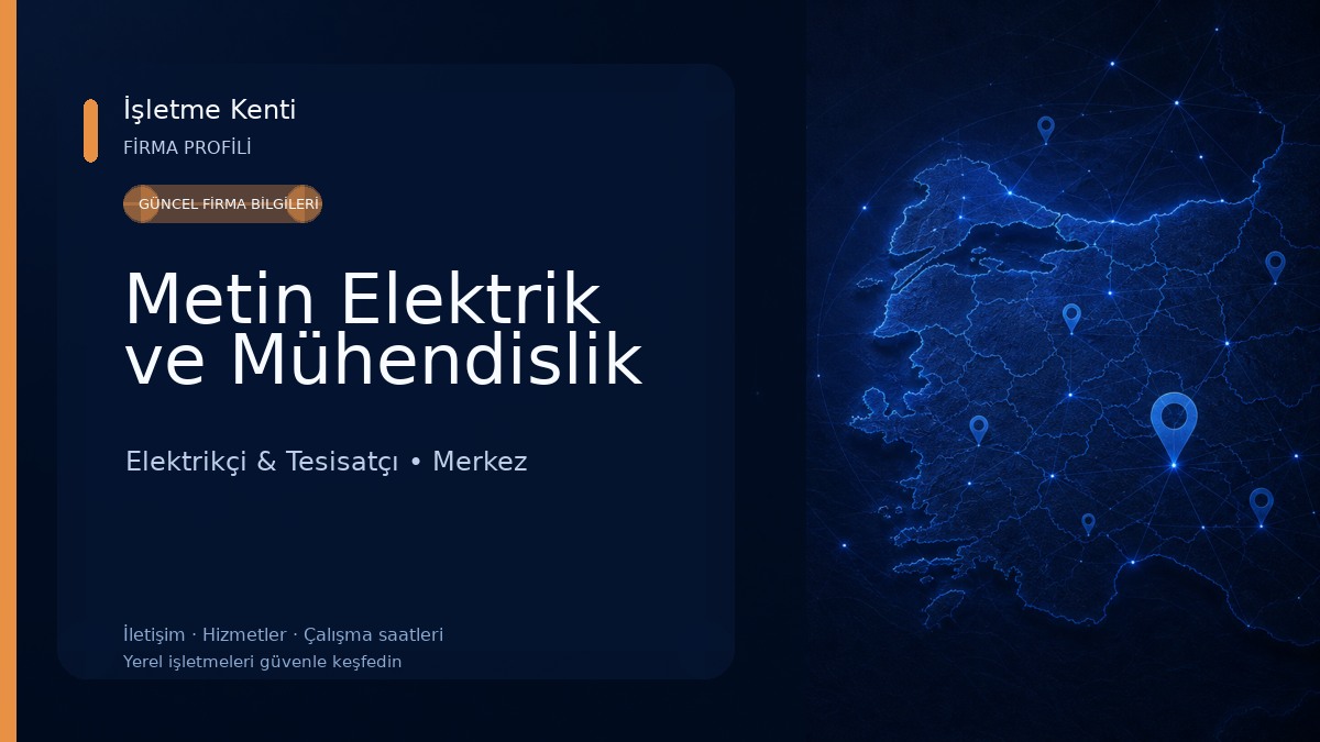 Metin Elektrik ve Mühendislik Elektrikçi & Tesisatçı