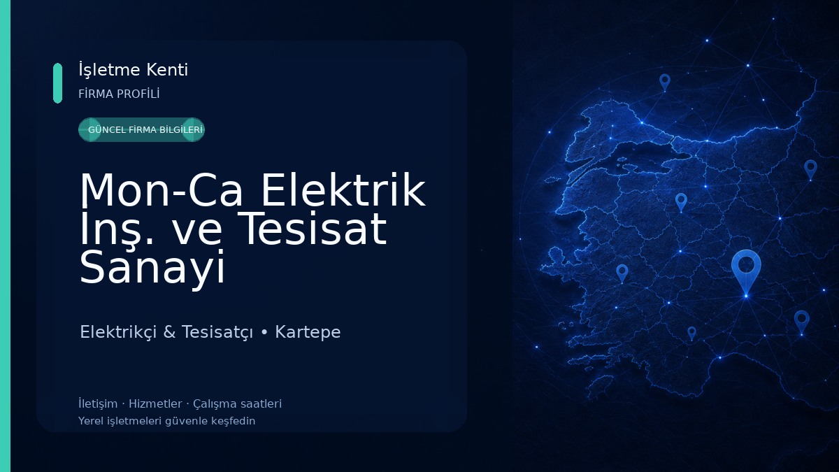 Mon-Ca Elektrik İnş. ve Tesisat Sanayi Elektrikçi & Tesisatçı