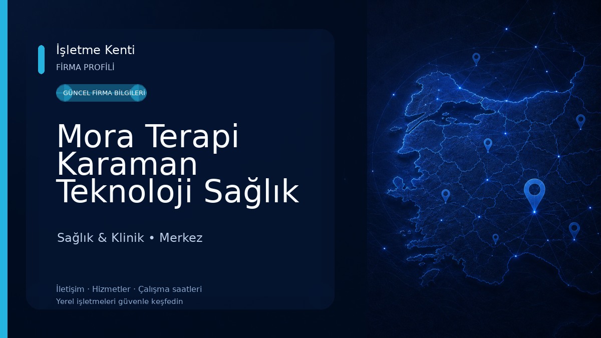 Mora Terapi Karaman Teknoloji Sağlık Merkezi Sağlık & Klinik