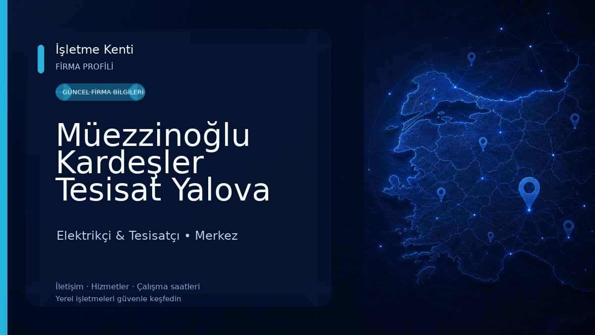 Müezzinoğlu Kardeşler Tesisat Yalova Elektrikçi & Tesisatçı
