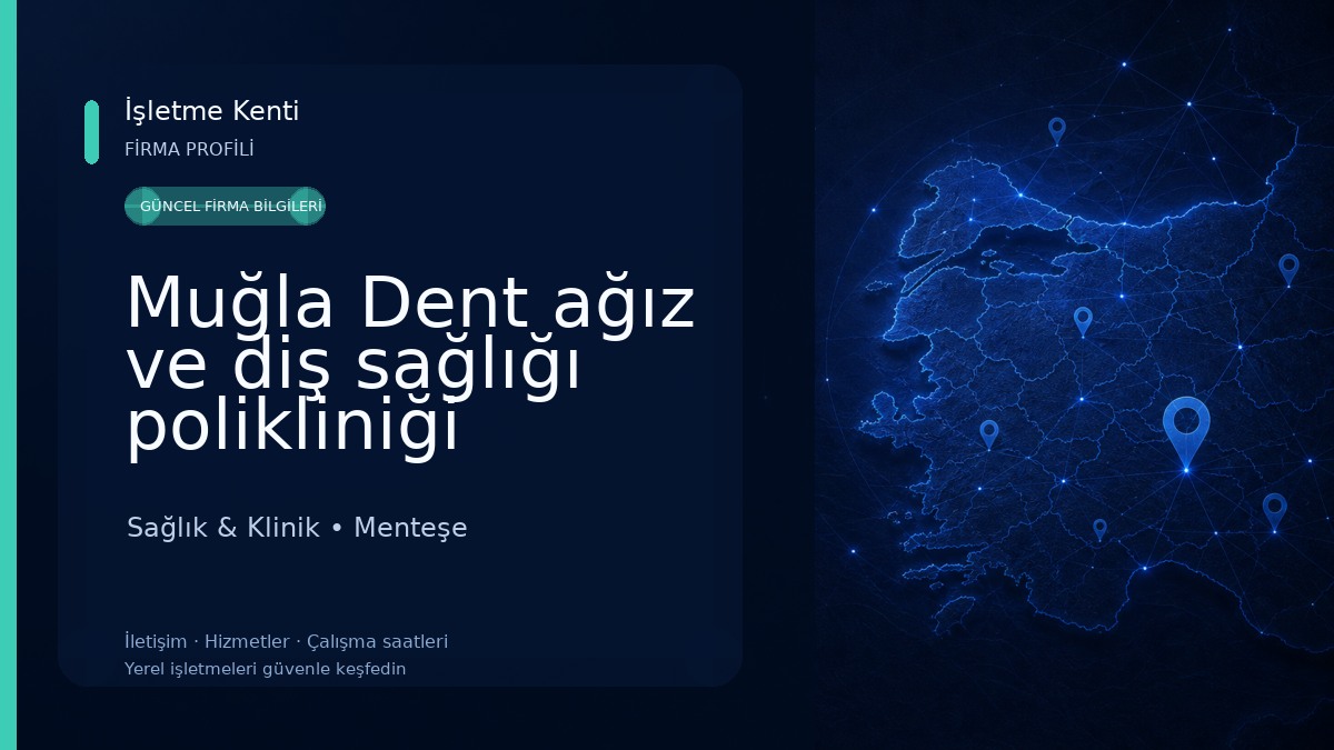 Muğla Dent ağız ve diş sağlığı polikliniği Sağlık & Klinik