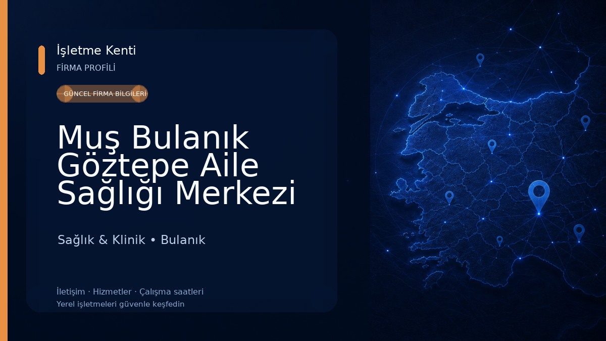 Muş Bulanık Göztepe Aile Sağlığı Merkezi