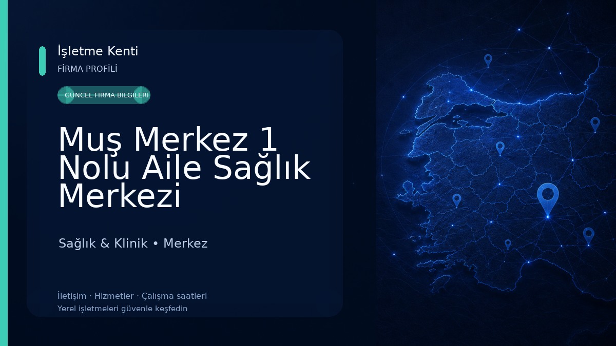 Muş Merkez 1 Nolu Aile Sağlık Merkezi Sağlık & Klinik