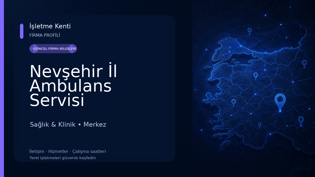 Nevşehir İl Ambulans Servisi Başhekimliği Sağlık & Klinik
