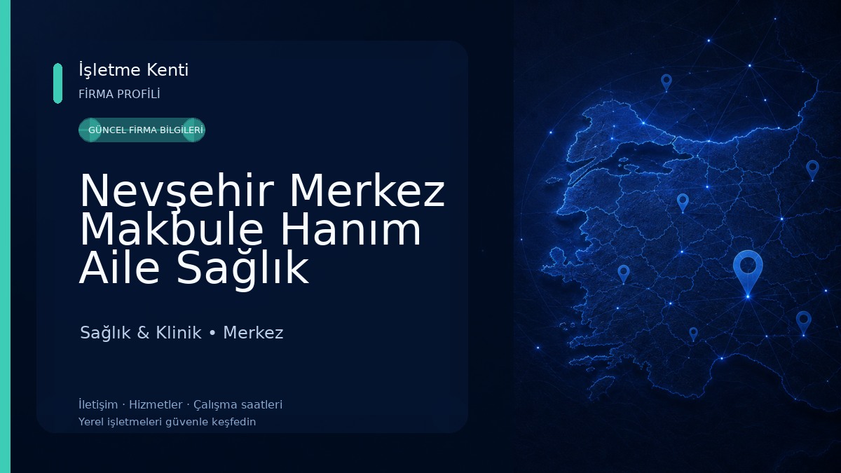 Nevşehir Merkez Makbule Hanım Aile Sağlık Merkezi Sağlık & Klinik