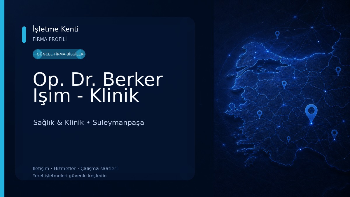 Op. Dr. Berker Işım - Klinik Sağlık & Klinik