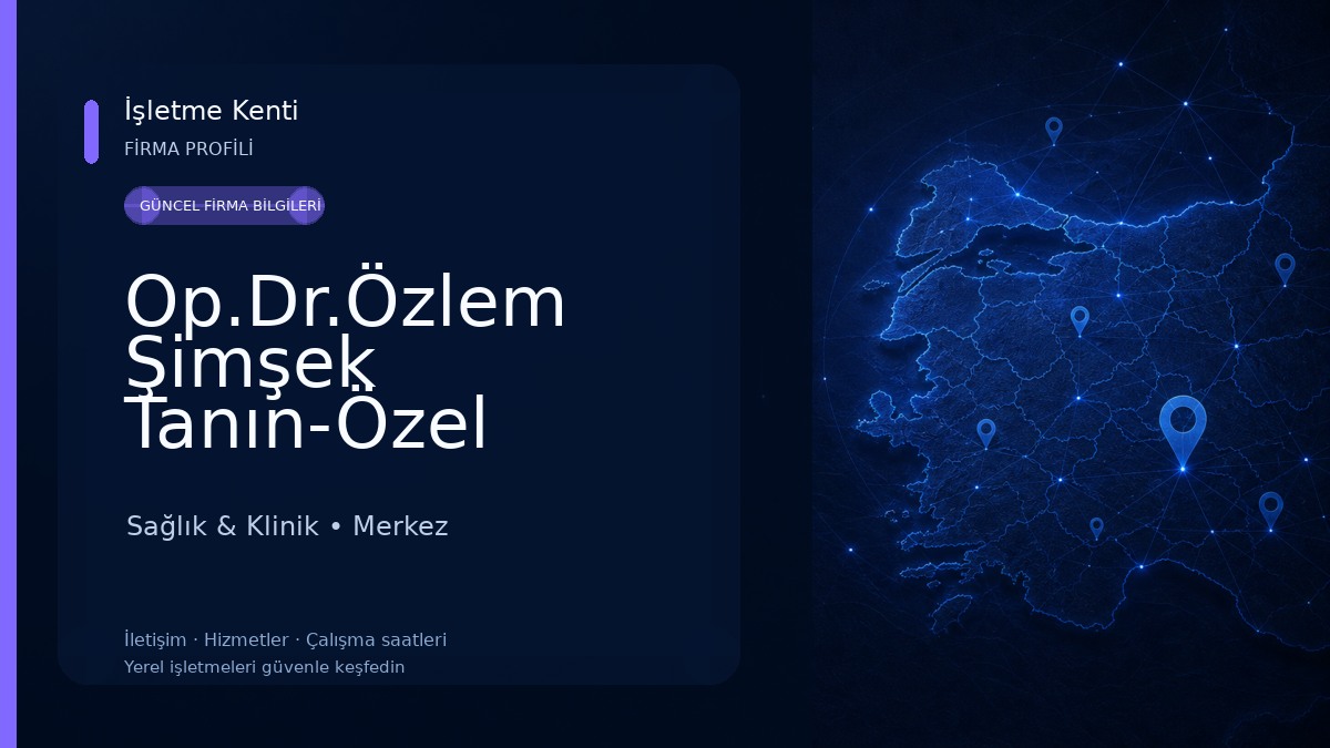 Op.Dr.Özlem Şimşek Tanın-Özel Yozgat Kadın Hastalıkları ve Doğum Kliniği