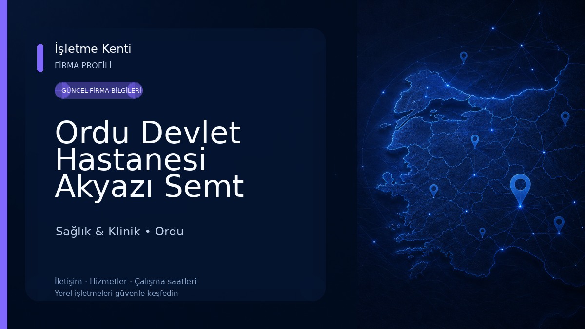 Ordu Devlet Hastanesi Akyazı Semt Polikliniği