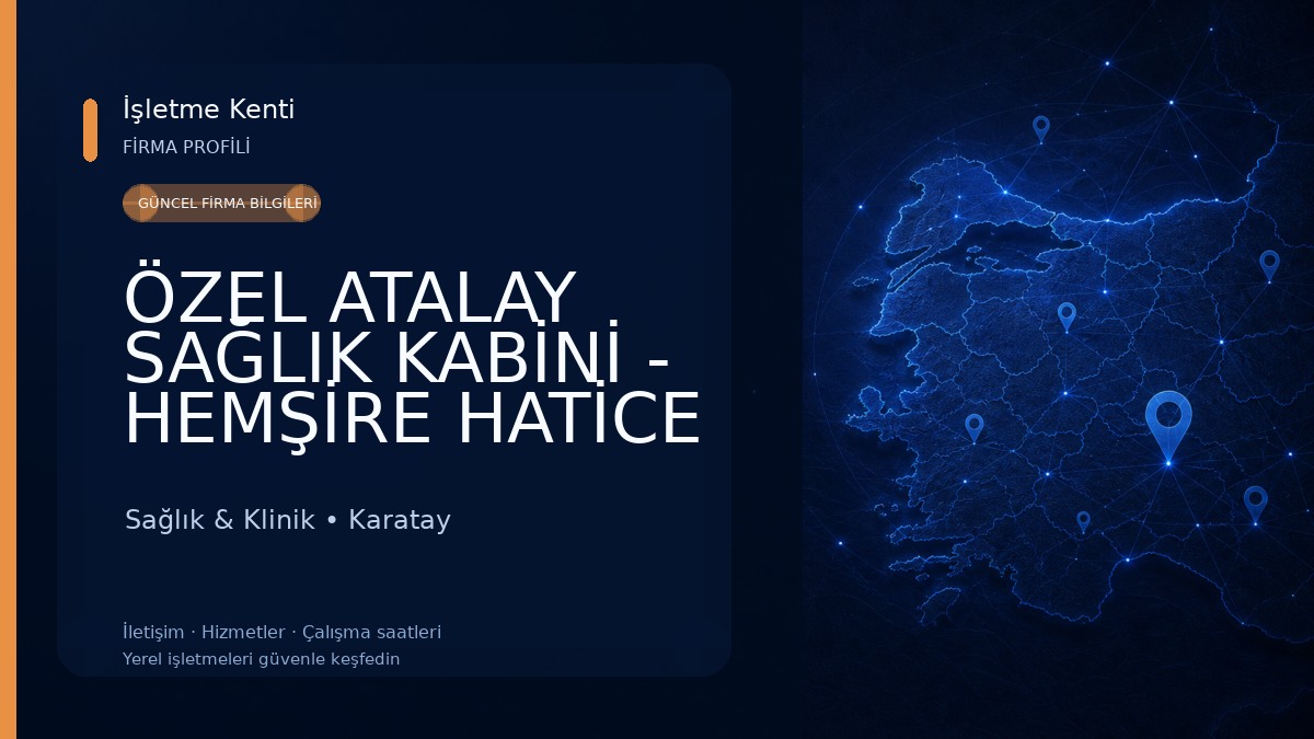 ÖZEL ATALAY SAĞLIK KABİNİ - HEMŞİRE HATİCE ATALAY Sağlık & Klinik