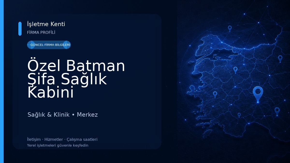 Özel Batman Şifa Sağlık Kabini Sağlık & Klinik