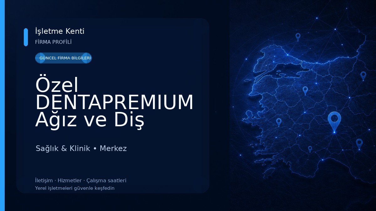 Özel DENTAPREMIUM Ağız ve Diş Sağlığı Polikliniği Sağlık & Klinik