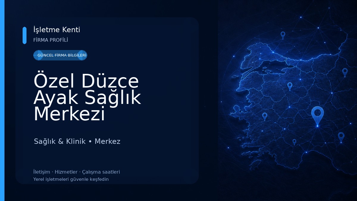 Özel Düzce Ayak Sağlık Merkezi