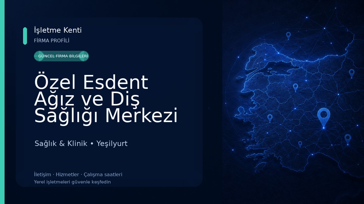 Özel Esdent Ağız ve Diş Sağlığı Merkezi Sağlık & Klinik