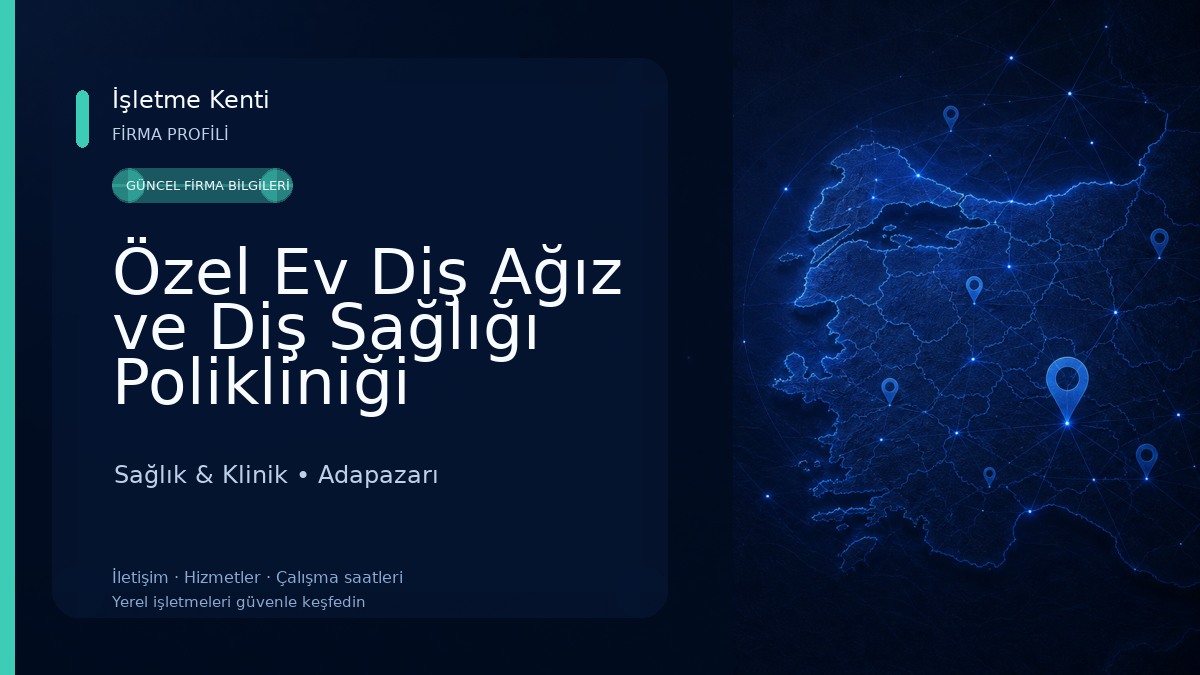 Özel Ev Diş Ağız ve Diş Sağlığı Polikliniği