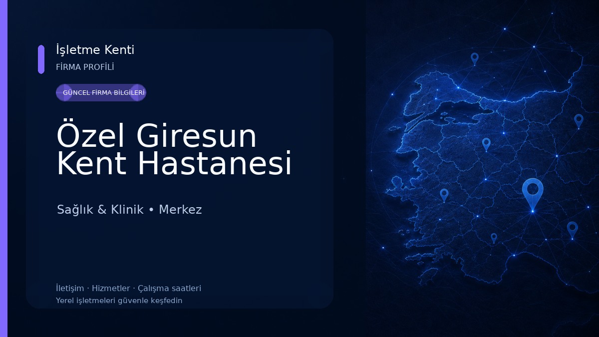Özel Giresun Kent Hastanesi Sağlık & Klinik