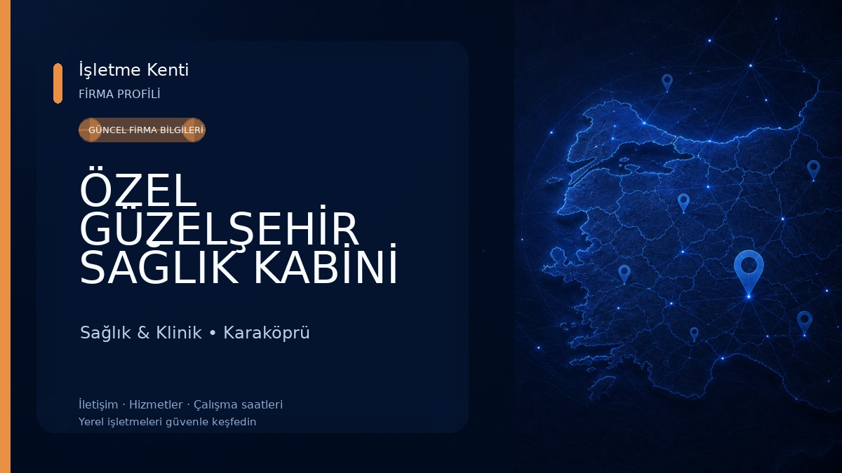 ÖZEL GÜZELŞEHİR SAĞLIK KABİNİ Sağlık & Klinik