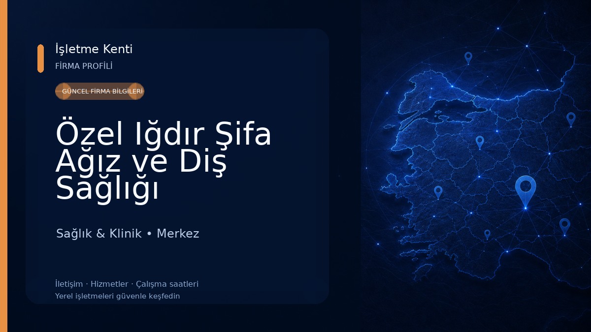 Özel Iğdır Şifa Ağız ve Diş Sağlığı Polikliniği 